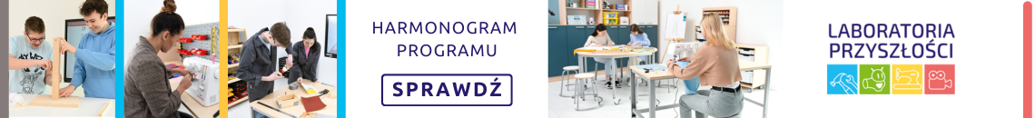 Harmonogram programu Laboratoria Przyszłości
